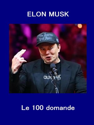 cover image of Elon Musk Le 100 domande